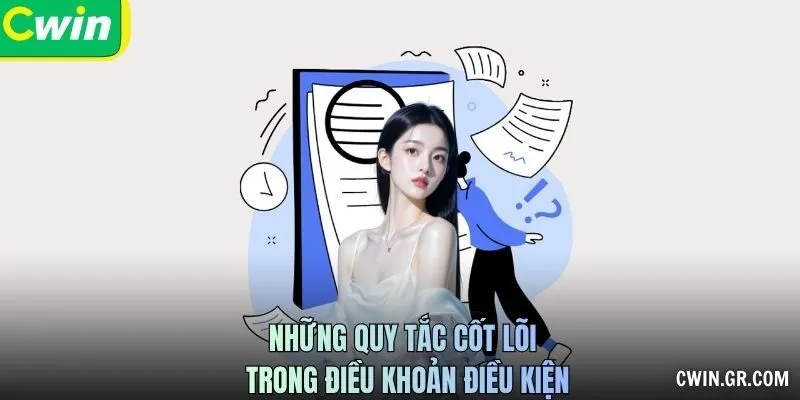 Những quy tắc cốt lõi trong điều khoản điều kiện