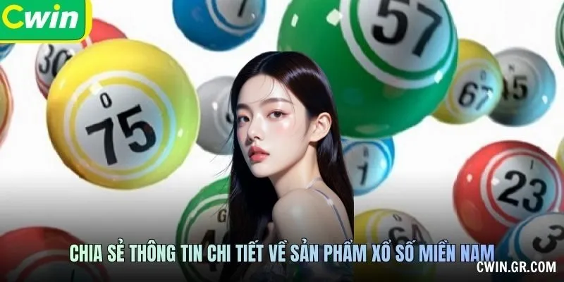 Chia sẻ thông tin chi tiết về sản phẩm xổ số miền Nam